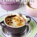 Pastel de patatas con salchicha y trufa